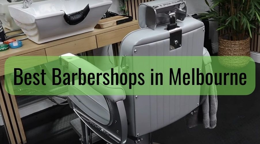 Best Barbershops in Melbourne